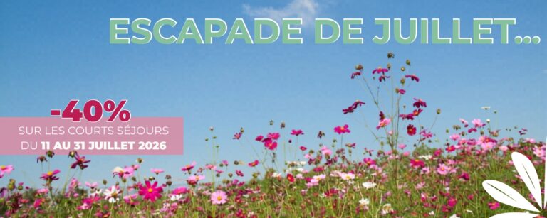 Offre de dernière minute pour Juillet Offre spéciale escapade de juillet